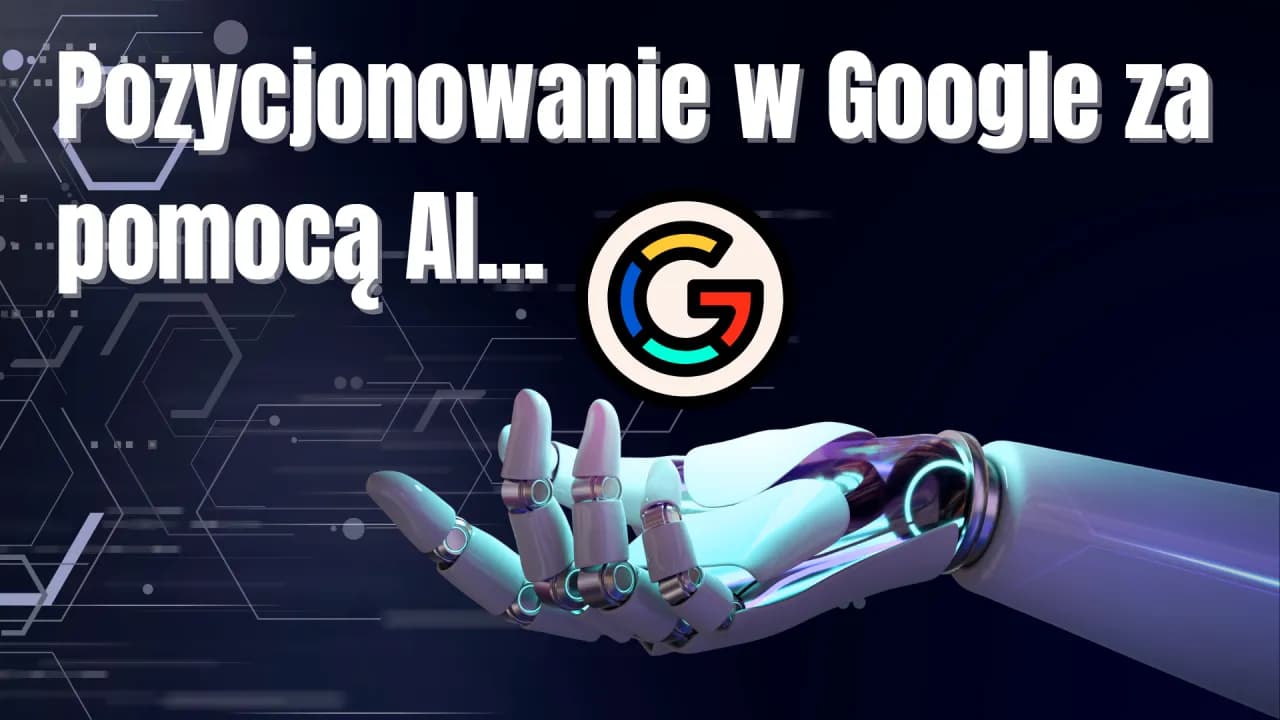 Jak efektywnie wykorzystać sztuczną inteligencję Google - poradnik